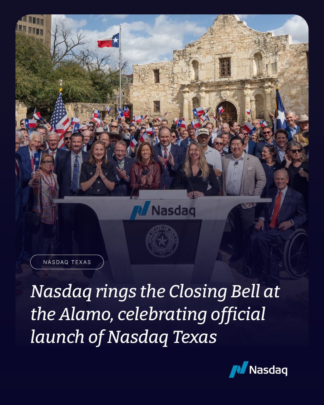 Nasdaq Launches “Nasdaq Texas” in Historic Ceremony at the Alamo