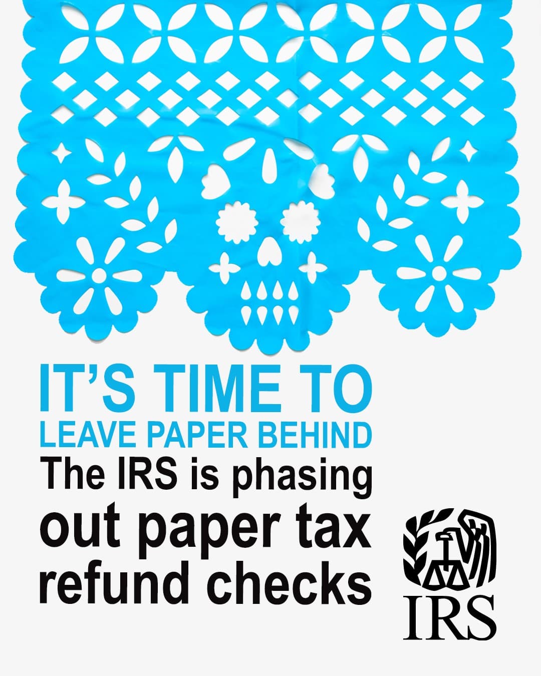 IRS Moves to Fully Electronic Payments, Phases Out Paper Refund Checks