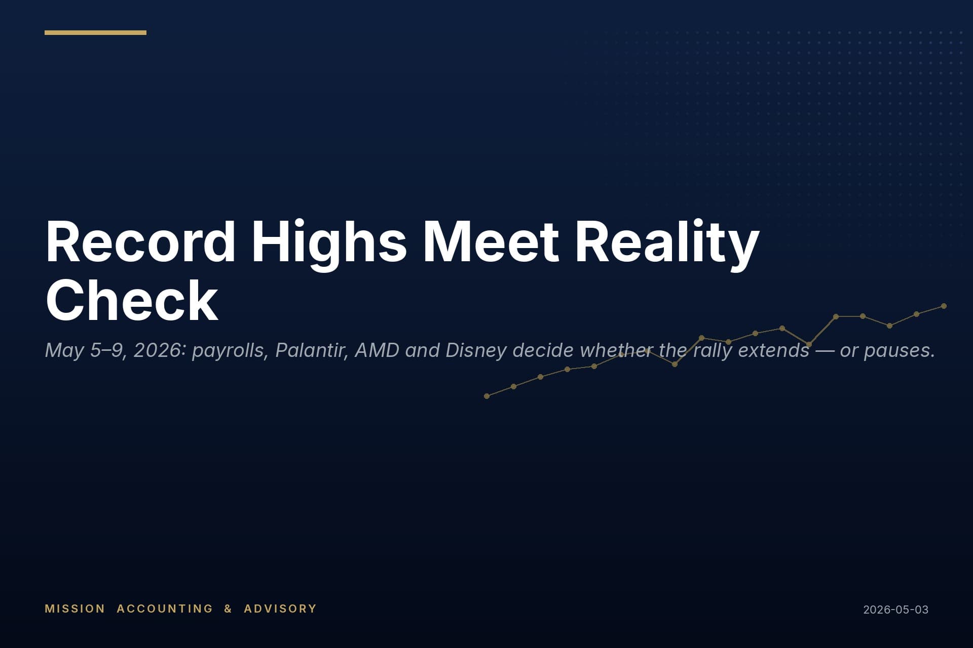 Record Highs Meet Reality Check: A Week of Jobs Data and AI Earnings Awaits