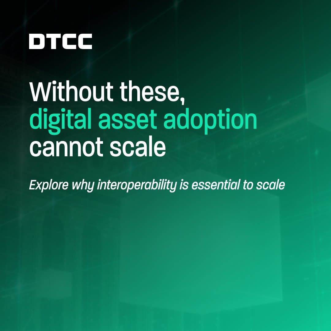DTCC Signals Interoperability as Key to Digital Asset Expansion